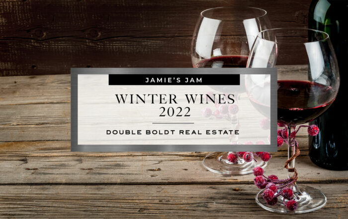 Winter Wines | Double Boldt Real Estate
